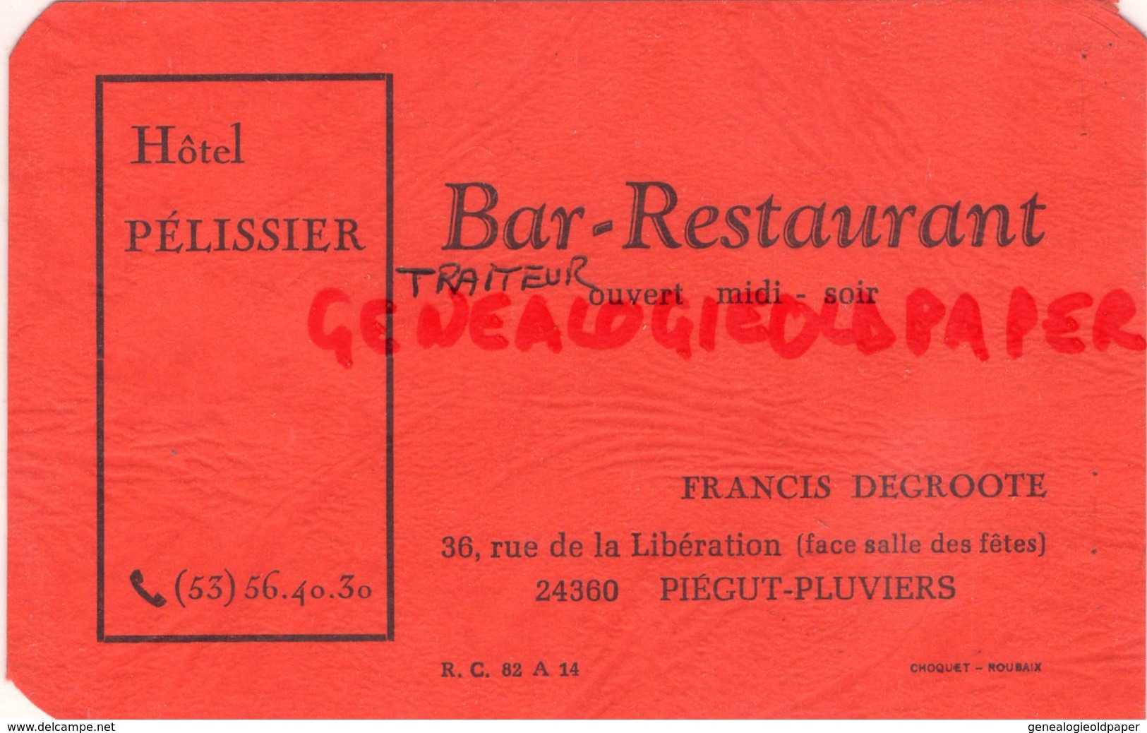 24- PIEGUT PLUVIERS - RARE CARTE PUB HOTEL BAR RESTAURANT PELISSIER - FRANCIS DEGROOTE-36 RUE LIBERATION - Reclame