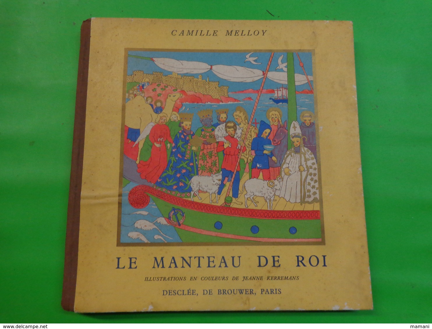 Le Manteau De Roi- Camille Melloy Editeur : Desclée De Brouwer - Other & Unclassified