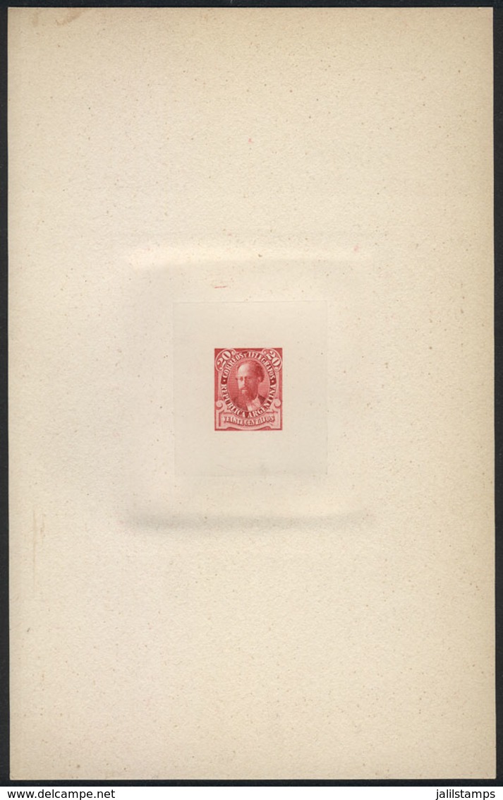 ARGENTINA: Year 1889, Sudamericana Issue, Die Proof Of An UNISSUED Value Of 20c. Roca In Carminish Red, 13 X 20.50 Cm, V - Altri & Non Classificati