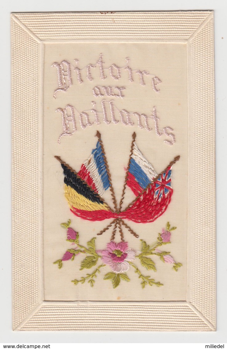 AC280 - CARTE BRODEE - Drapeau - Fleurs - Victoire Aux Vaillants - Brodées