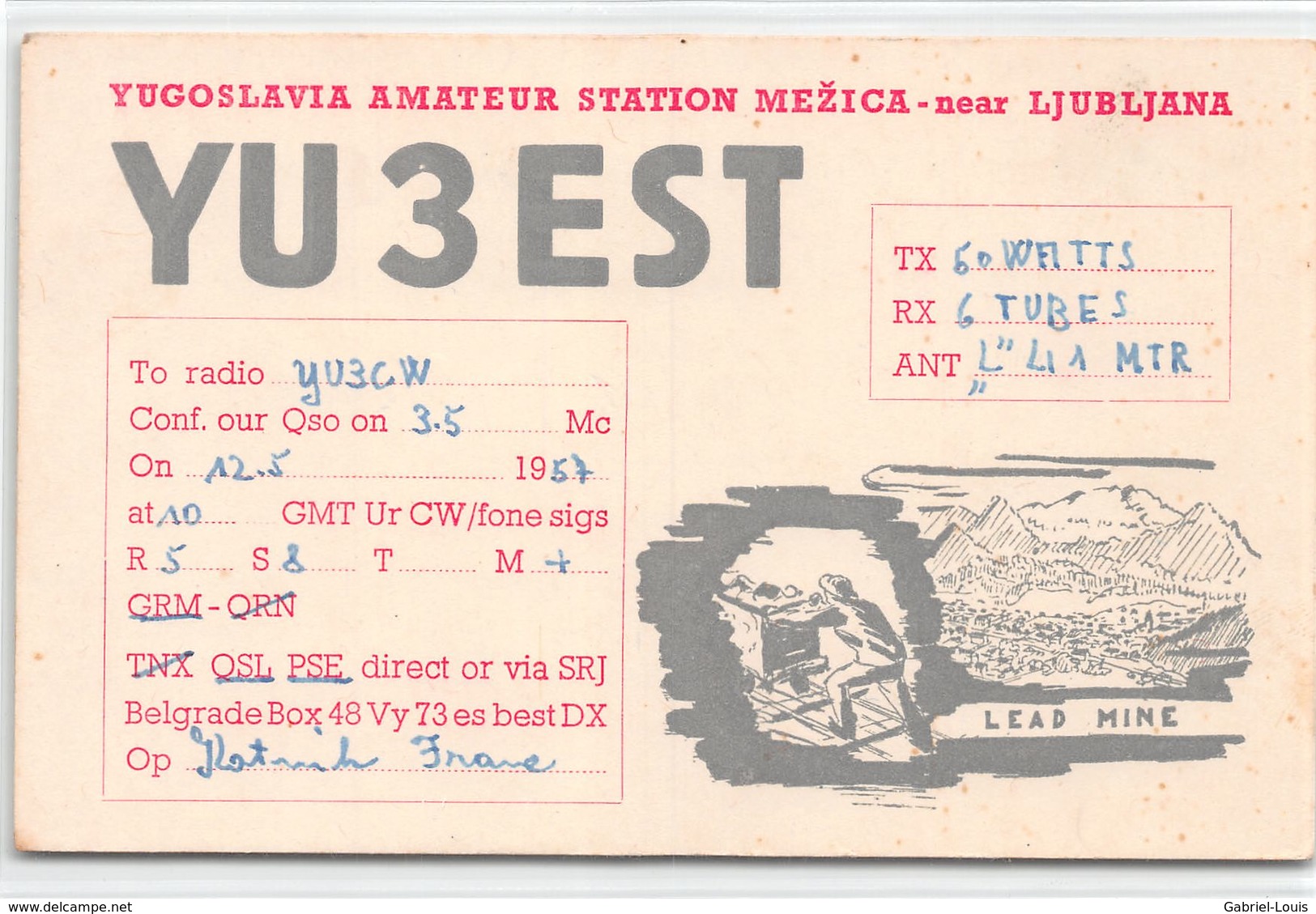 QSL Cards - YU3EST - YU 3 Est -  Yugoslavia Amateur Station Mezica - Near Ljubljana - Lead Mine- Sloveija - 1957 - Radio Amateur