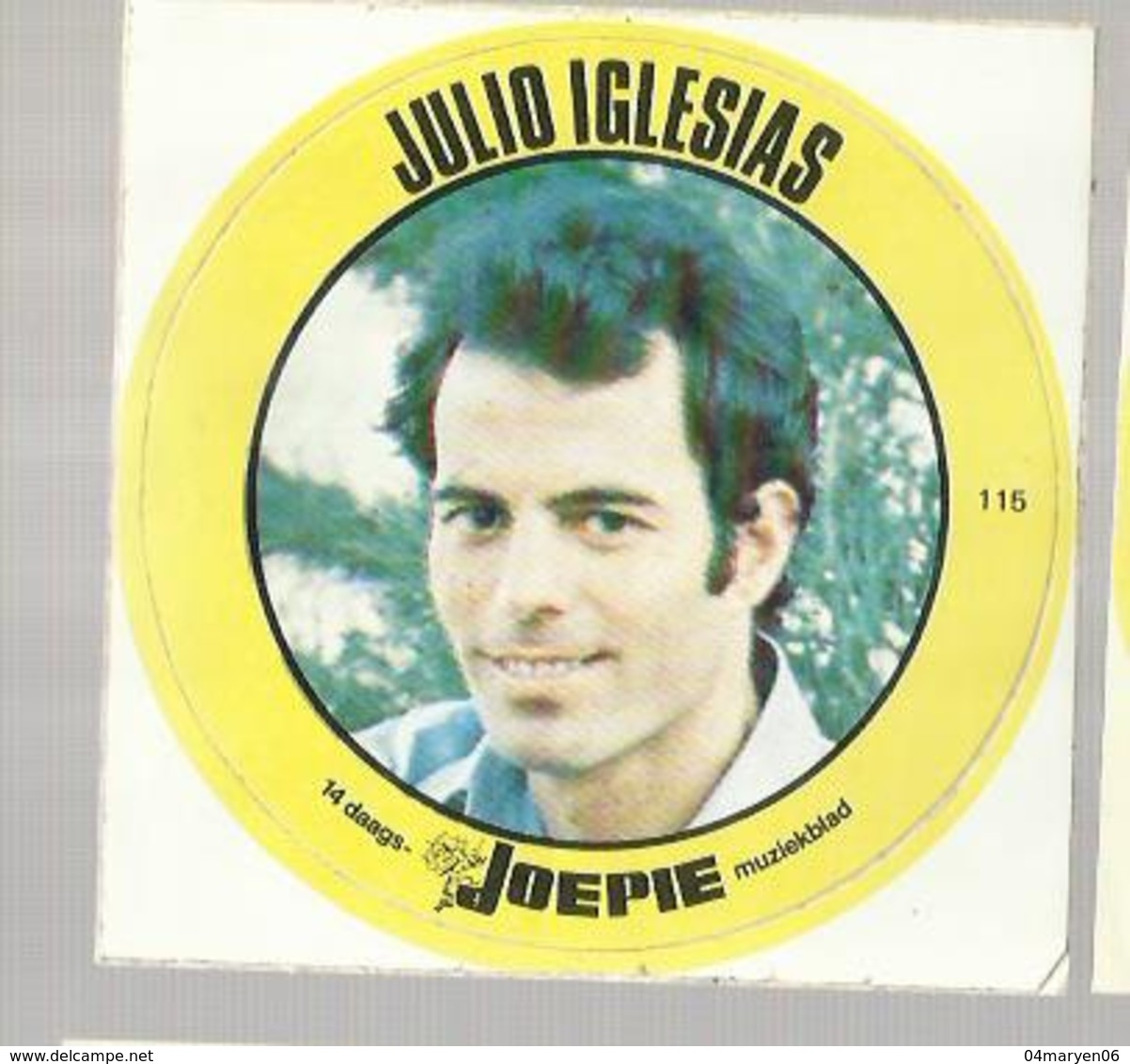 **Oude JOEPIE- Muziekblad Sticker     ** = "" JULIO  IGLESIAS  "" - Autres & Non Classés
