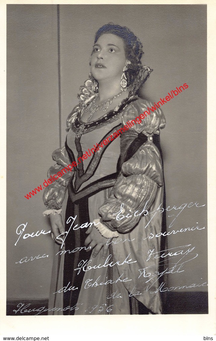 Huberte Vecray - Opera Les Huguenots 1956 - Photo 11x17cm Gehandtekend/signed - Photos