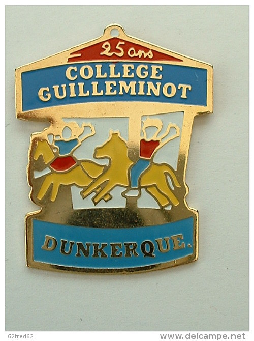 Pin's MANEGE DE CHEVAUX - COLLEGE GUILLEMINOT DUNKERQUE - Altri & Non Classificati