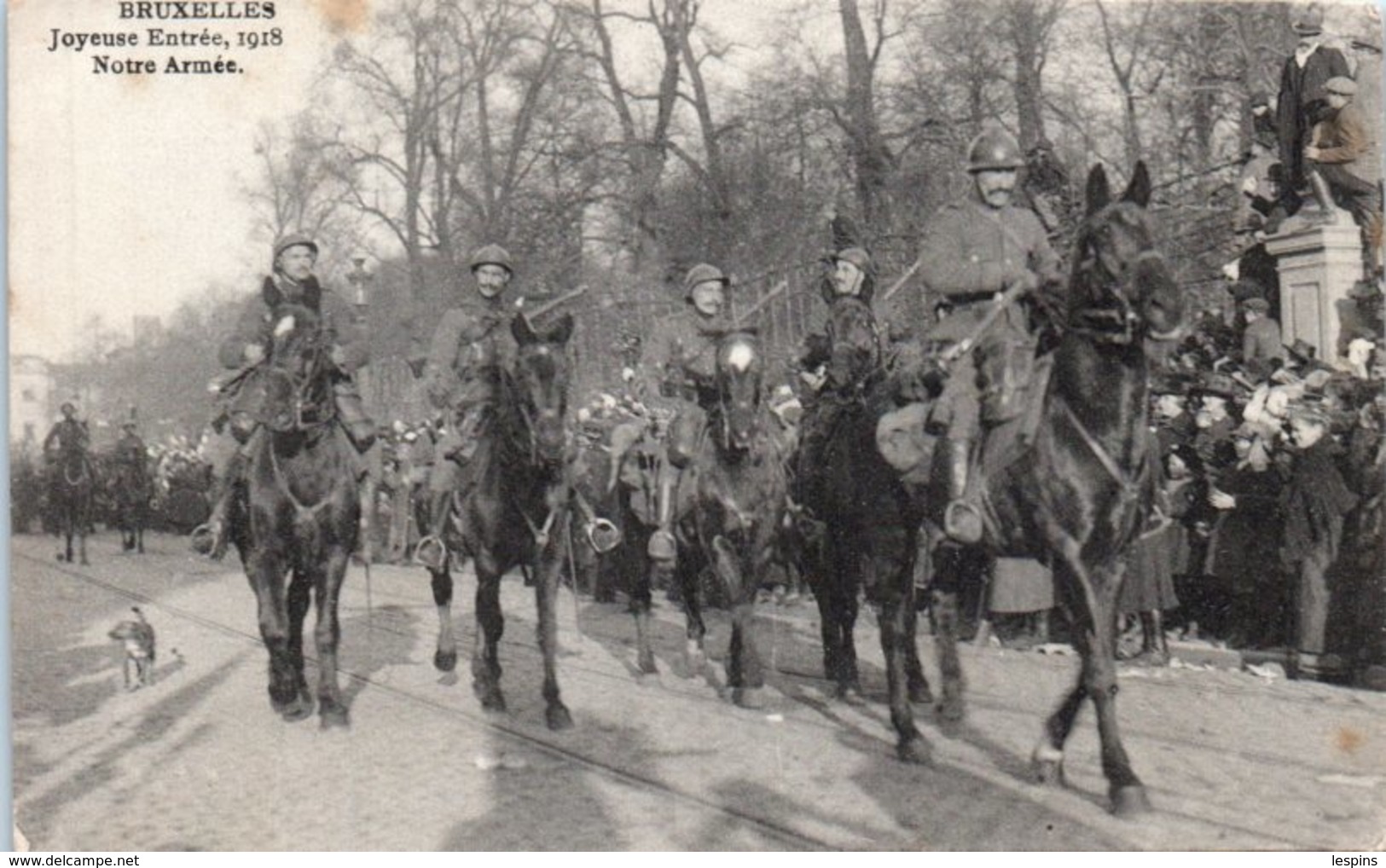 BELGIQUE - BRUXELLES -- Joyeuse Entrée , 1918 - Notre Armée - Fêtes, événements