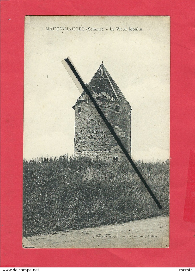 CPA -  Mailly Maillet  -(Somme) - Le Vieux Moulin - Altri & Non Classificati