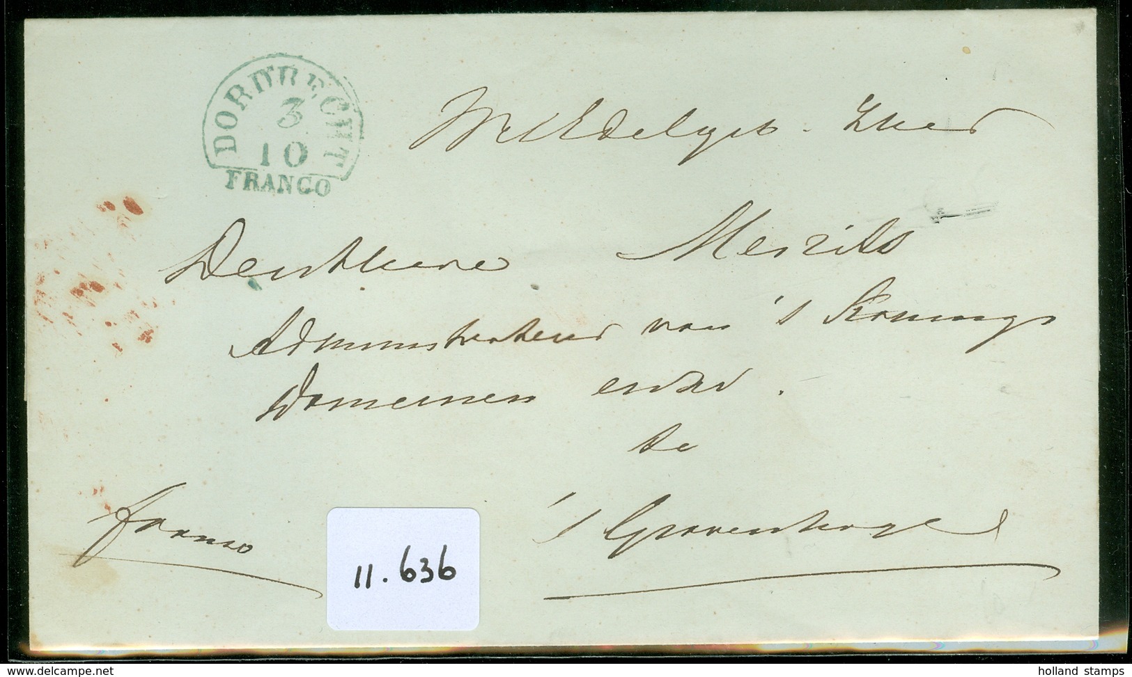 POSTHISTORIE * VOORLOPER * BRIEFOMSLAG Van DORDRECHT Naar 's KONINGS DOMEINEN  Te 's-GRAVENHAGE   (11.636) - ...-1852 Préphilatélie