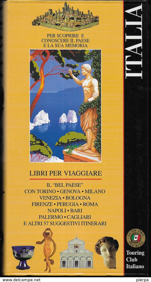 IL BEL PAESE - 69 ITINERARI PER L'ITALIA - EDIZIONE T.C.I. - EDIZ.1997 - PAG. 520 - FORMATO 11,30X22,50X3,00 - NUOVO - Turismo, Viaggi