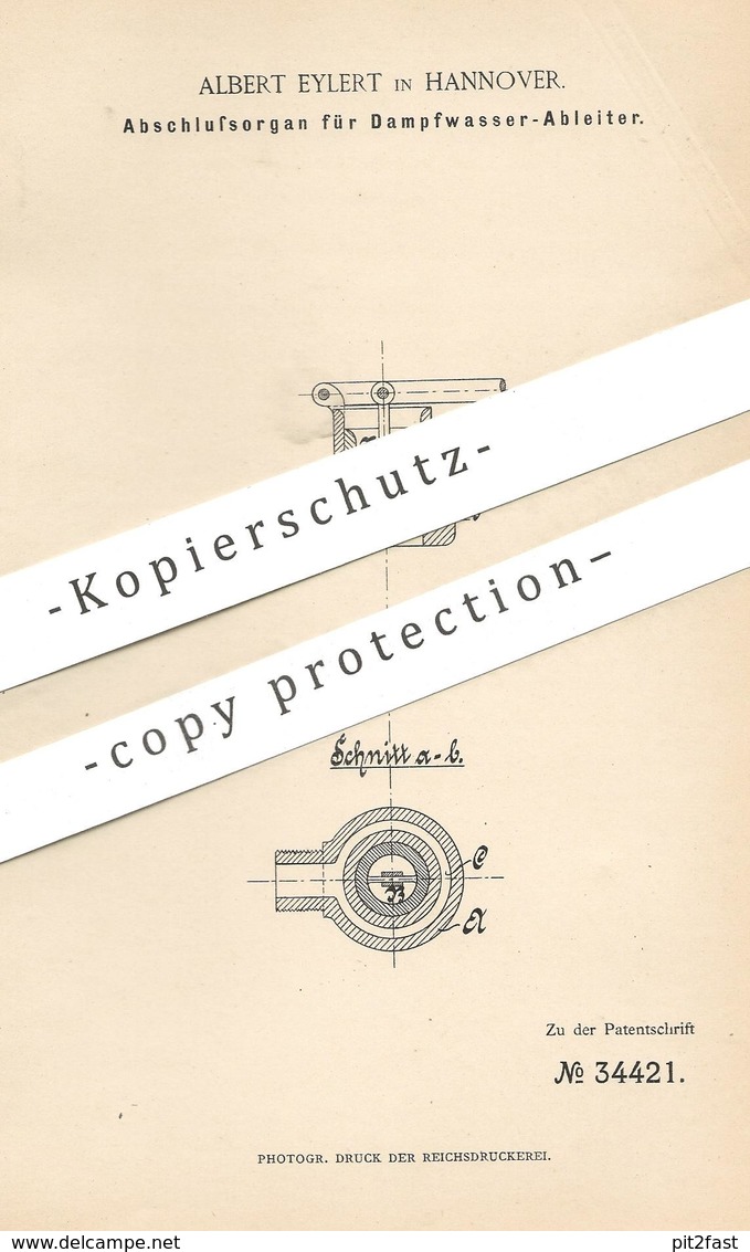 Original Patent - Albert Eylert , Hannover , 1885 , Abschlussorgan Für Dampfwasserableiter | Dampfkessel , Wasserkessel - Historische Dokumente