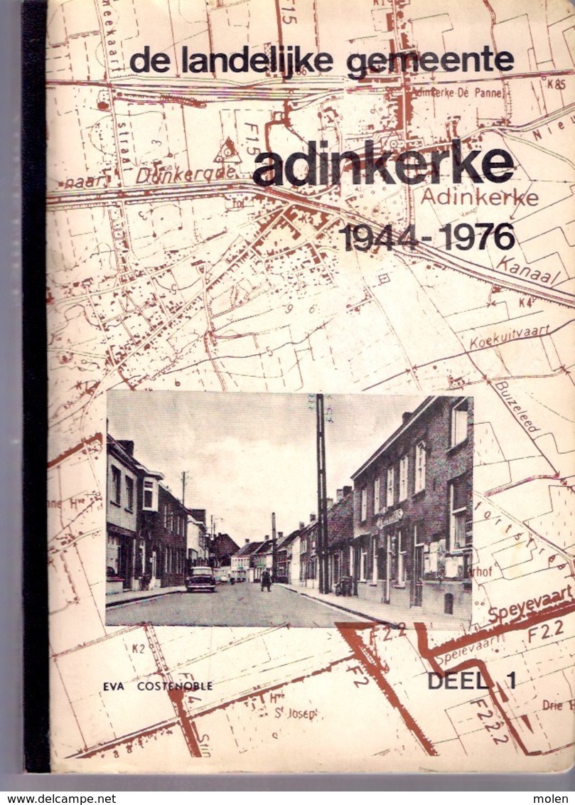 TOP 3 boeken DE LANDELIJKE GEMEENTE ADINKERKE 1944-1976 527blz ©1980 DE PANNE geschiedenis heemkunde ANTIQUARIAAT Z435