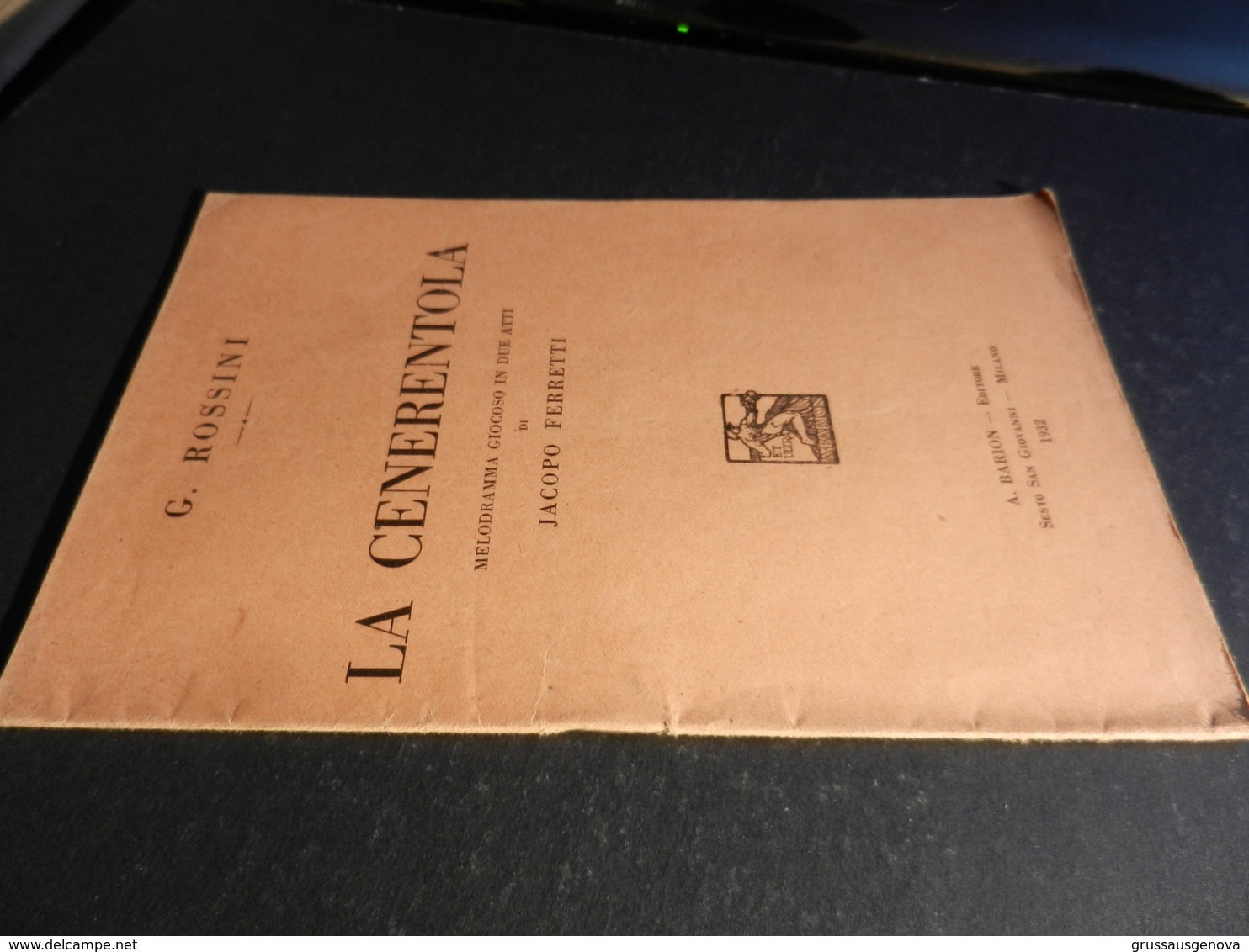 9) ROSSINI LA CENERENTOLA LIBRETTO D'OPERA EDIZIONE BARION 1932 - Opéra