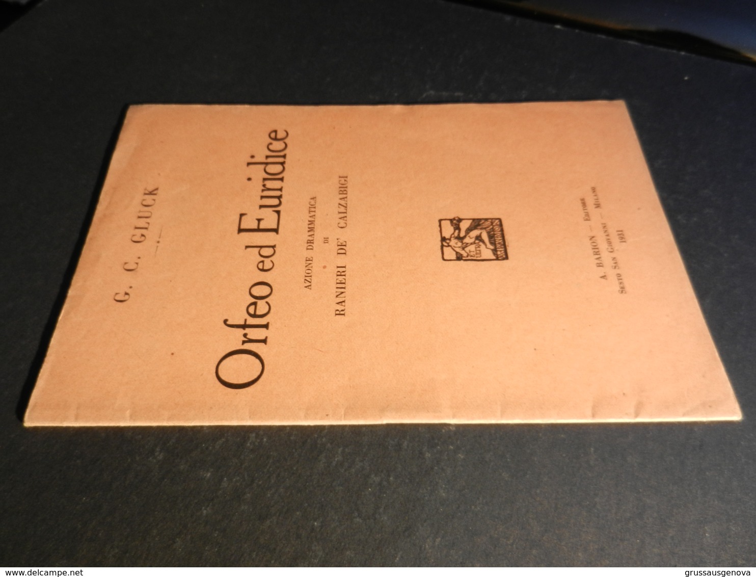 9) GLUCK ORFEO ED EURIDICE LIBRETTO D'OPERA EDIZIONE BARION 1931 - Operaboeken