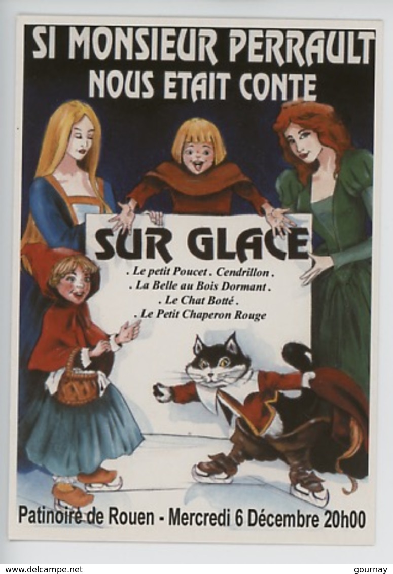 Patinoire Rouen "si Monsieur Perrault Nous était Conté" Poucet Cendrillon Chat Botté Chaperon (120 Francs) - Reclame