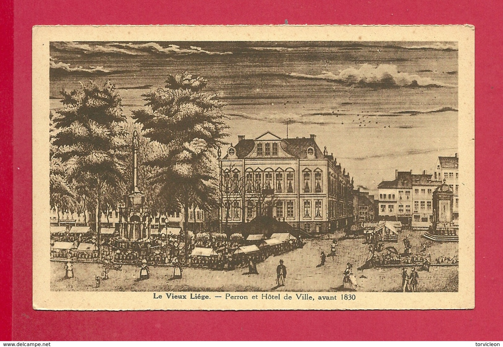 C.P. Liège = Le  Vieux  Liège  : Perron Et  Hôtel De Ville Datant Avant  1830 - Luik