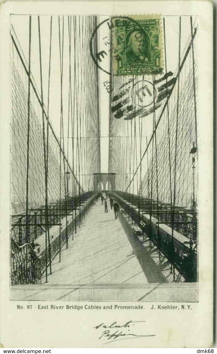 NEW YORK - EAST RIVER BRIDGE CABLES AND PROMENADE EDIT J. KOEHLER 1900s (BG5128 - Other & Unclassified