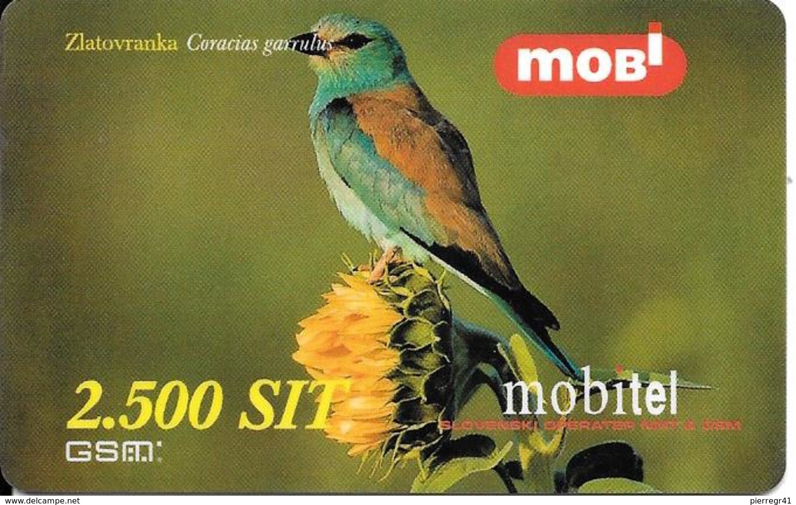 CARTE-PREPAYEE-2001-GSM-MOBITEL-SLOVENIE-2500 Sit-ROLLIER EUROPE-CORACIAS GARRULUS-TBE-RARE - Passereaux