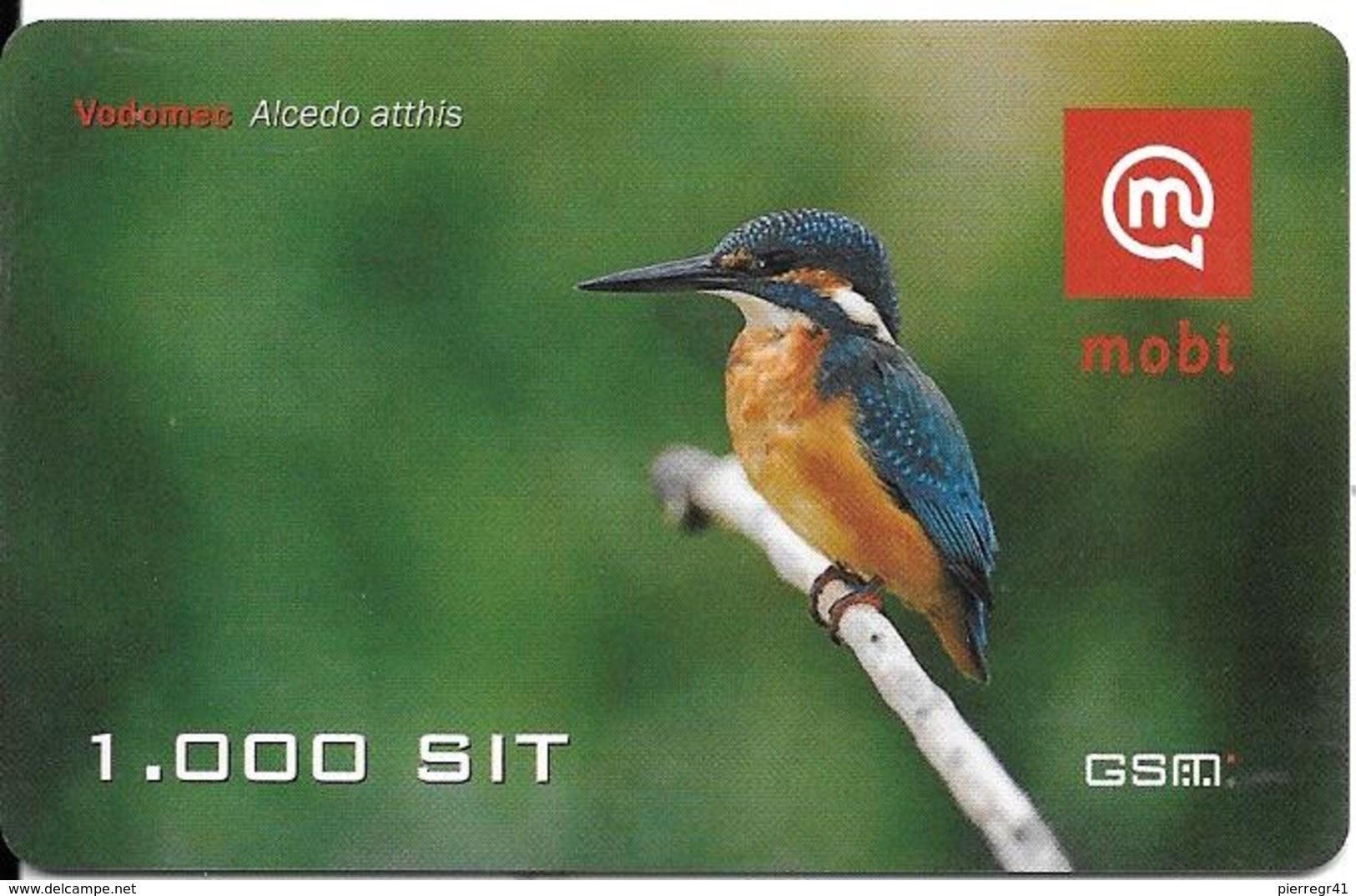 CARTE-PREPAYEE-2005-GSM-MOBITEL-SLOVENIE-1000 Sit-MARTIN PECHEUR-ALCEDO ATTHIS-TBE-RARE - Passereaux