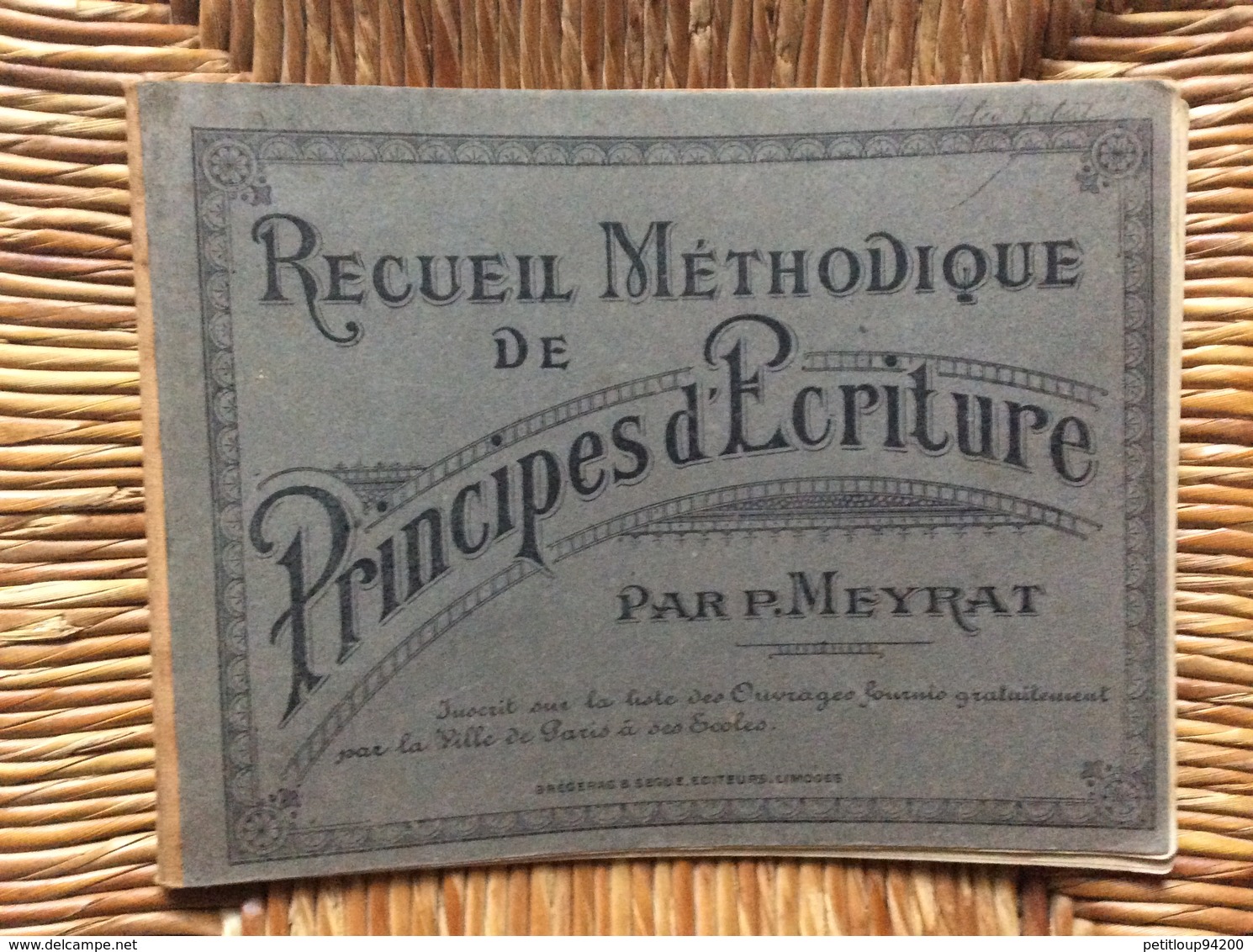 RECUEIL MÉTHODIQUE De PRINCIPES D’ECRITURE Par P.MEYRAT  Ville De PARIS - 6-12 Anni