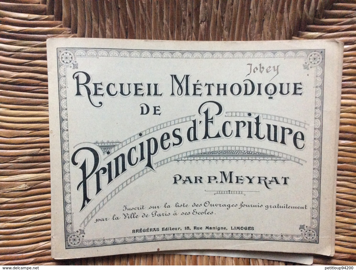 RECUEIL MÉTHODIQUE De PRINCIPES D’ECRITURE Par P.MEYRAT  Ville De PARIS - 6-12 Years Old