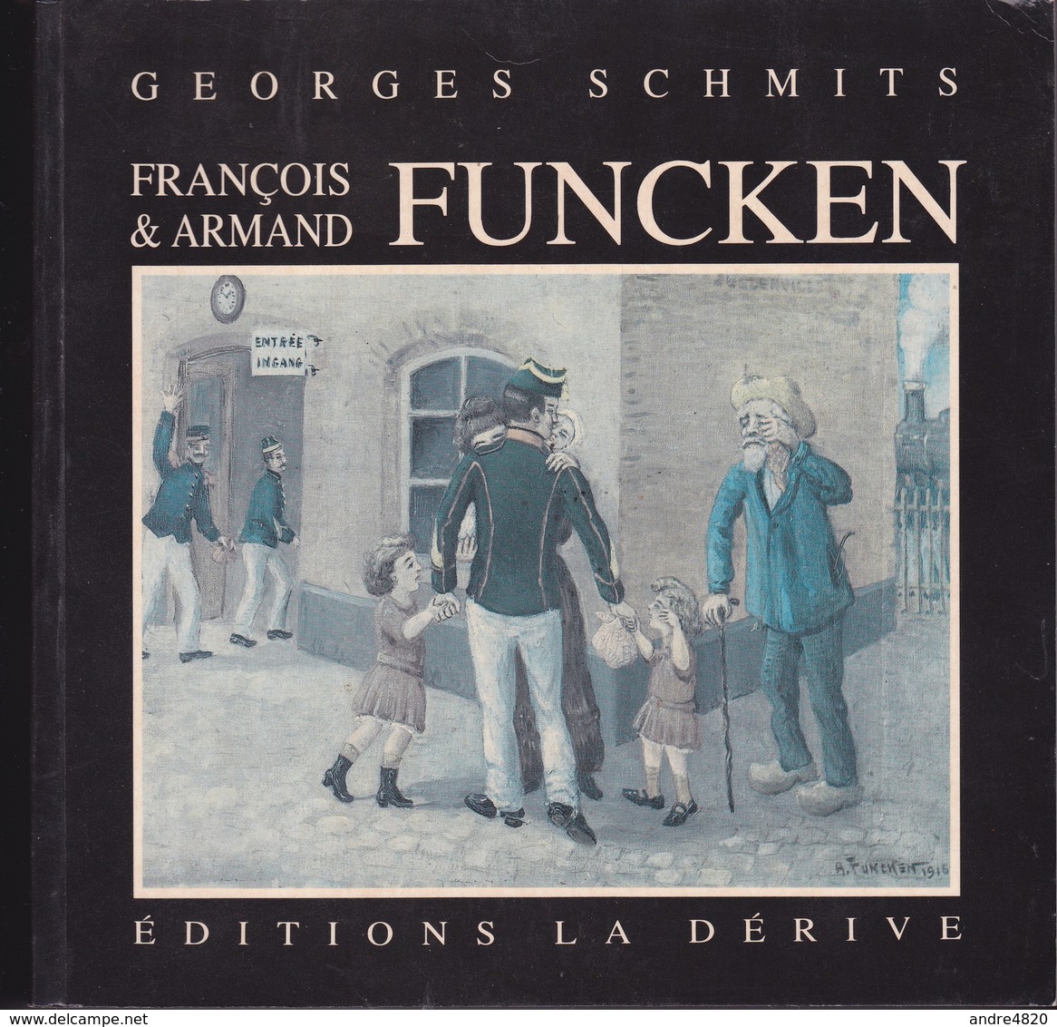 Georges Schmits : François & Armand Funcken,  Peintres Verviétois (Verviers) - Belgique