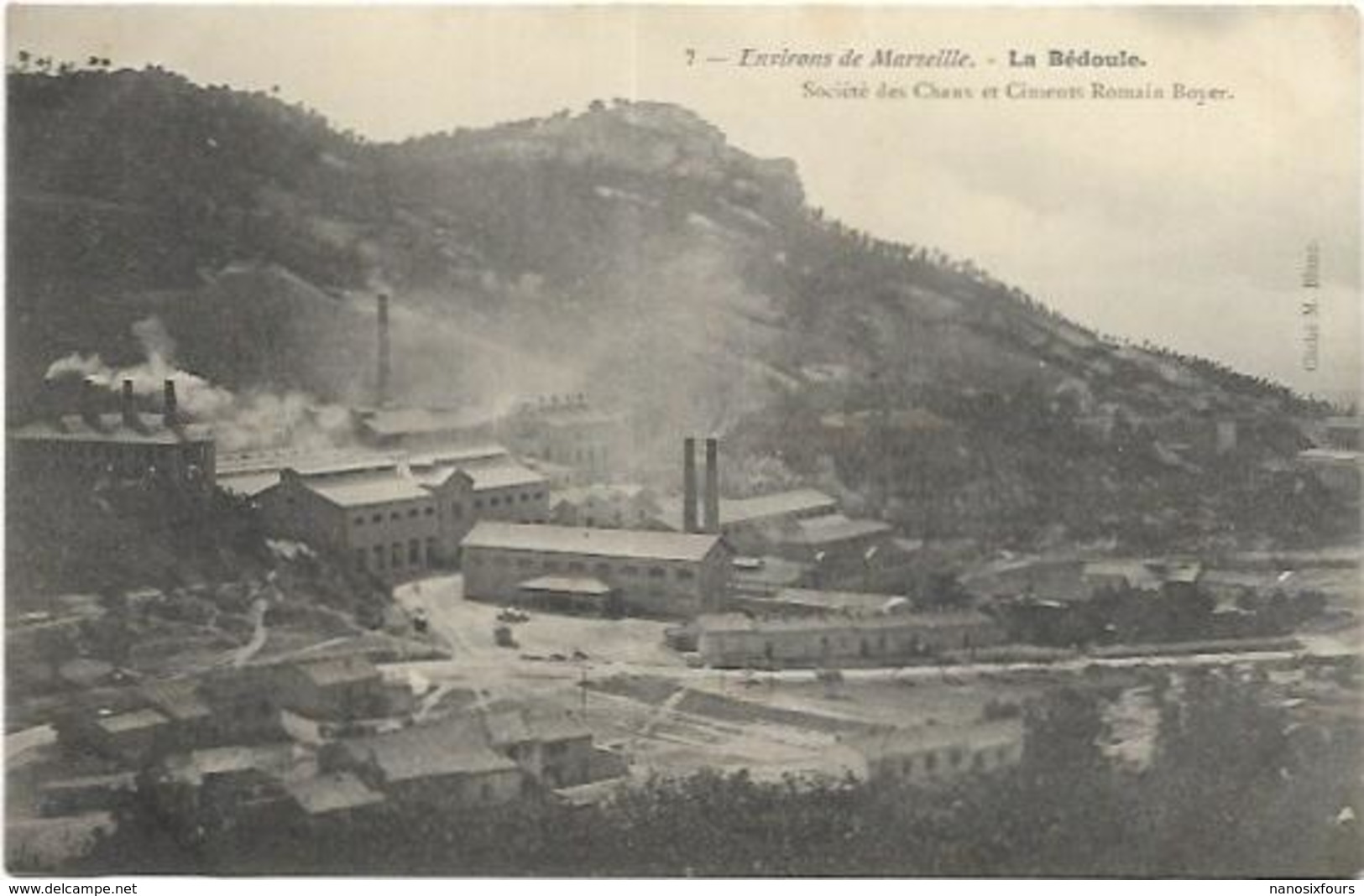 13. LA BEDOULE. ENVIRONS DE MARSEILLE. SOCIETE DES CHAUX ET CIMENTS ROMAIN BOYER - Sonstige & Ohne Zuordnung