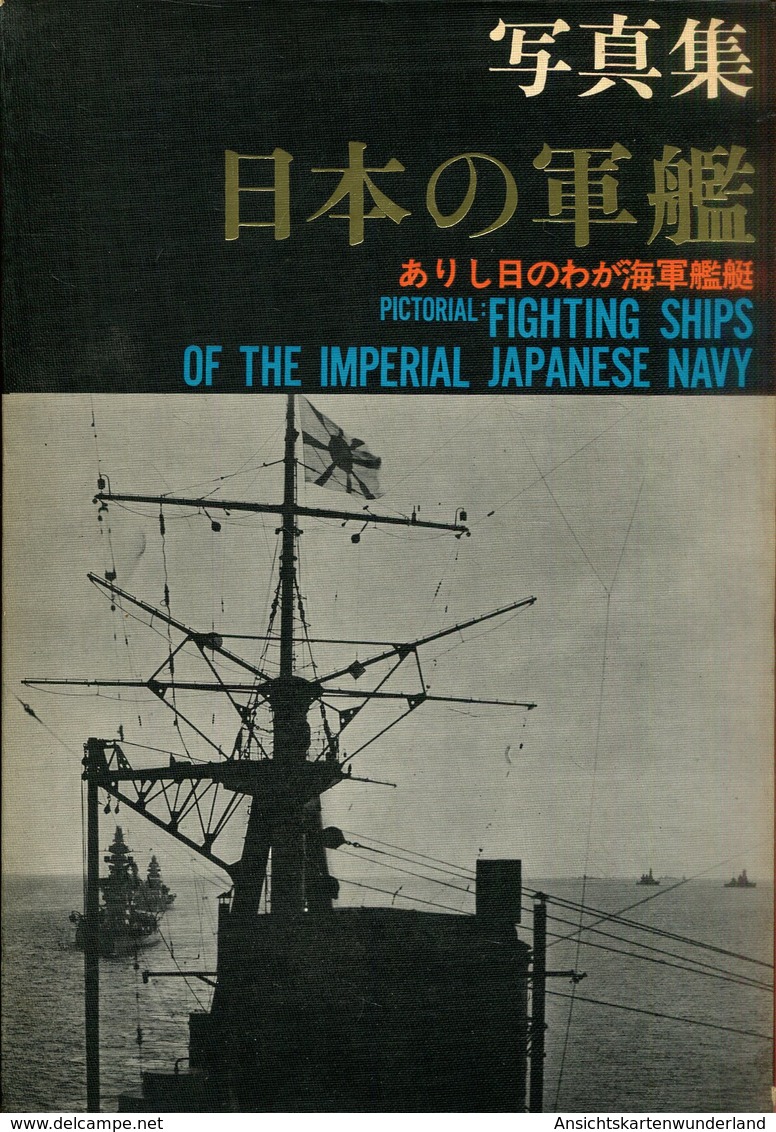 Pictorial: Fighting Ships Of The Imperial Japanese Navy - Otros & Sin Clasificación