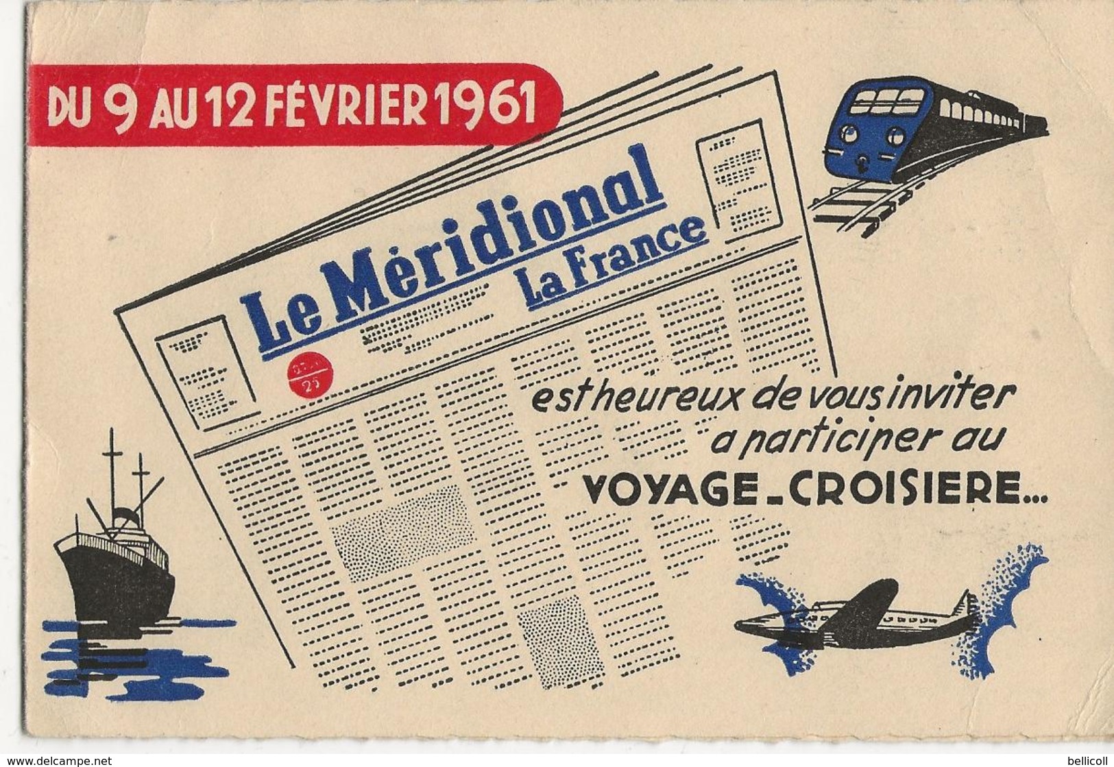 CARTE D'INVITATION  -  LE MERIDIONAL LA FRANCE  -  Voyage - Croisière - Publicité Du Journal Le Méridional La France - Andere & Zonder Classificatie