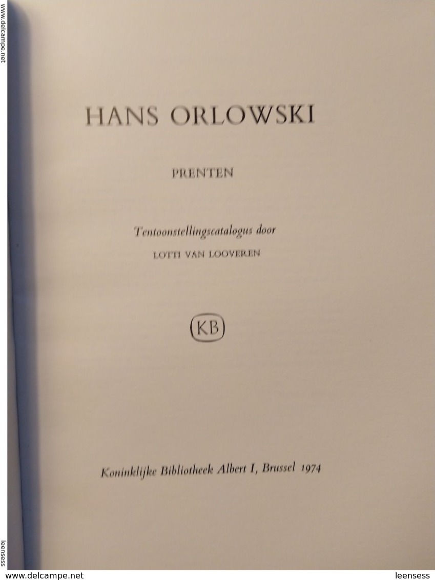 Koninklijke Bibliotheek Van Belgie; Hans Orlowski, Prenten; Catalogus Tentoonstelling 1974. - Geschiedenis