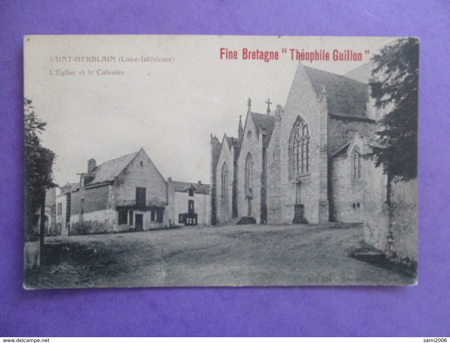 CPA 44 SAINT HERBLAIN EGLISE ET CALVAIRE  PUBLICITE LA FINE BRETAGNE "THEOPHILE GUILLON" - Saint Herblain