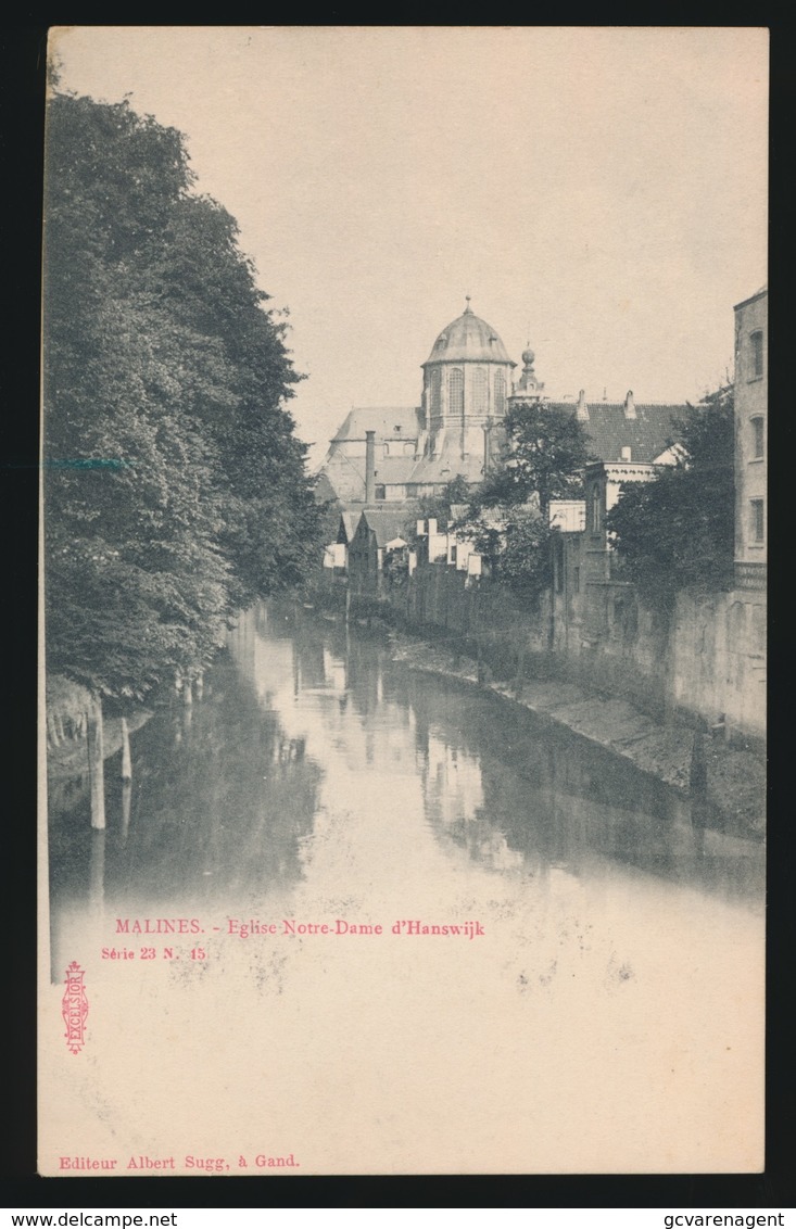 MECHELEN  EGLISE NOTRE DAME D'HANSWIJK   -   A.SUGG 23 N / 15 - Malines