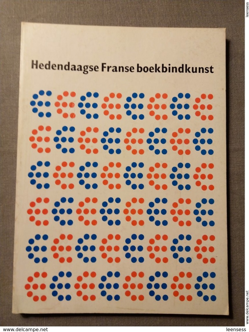 Koninklijke Bibliotheek Van Belgie; Hedendaagse Franse Boekbindkunst, Europalia 75, Catalogus Tentoonstelling. - Geschiedenis