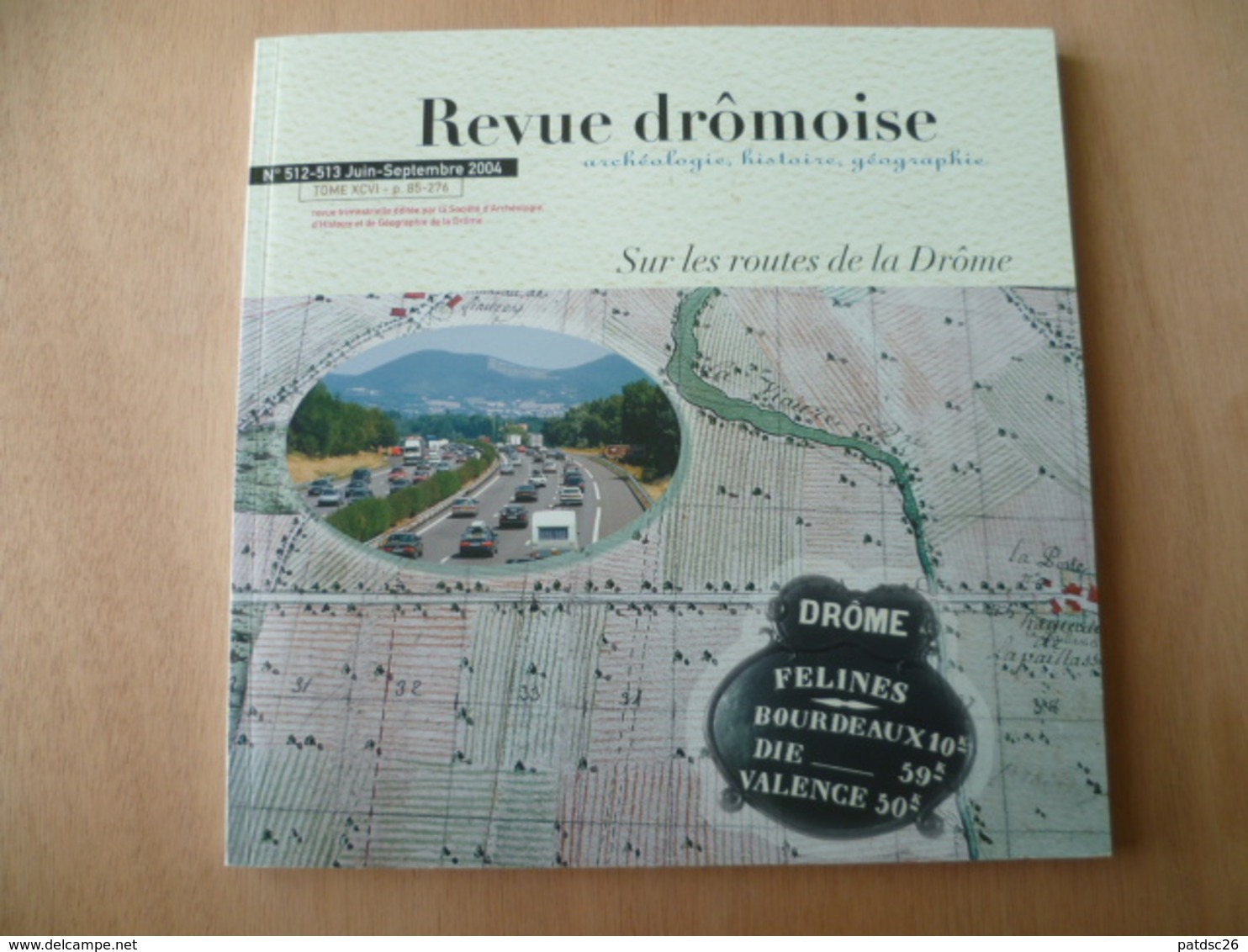 REVUE DROMOISE  SUR LES ROUTES DE LA DROME - Histoire