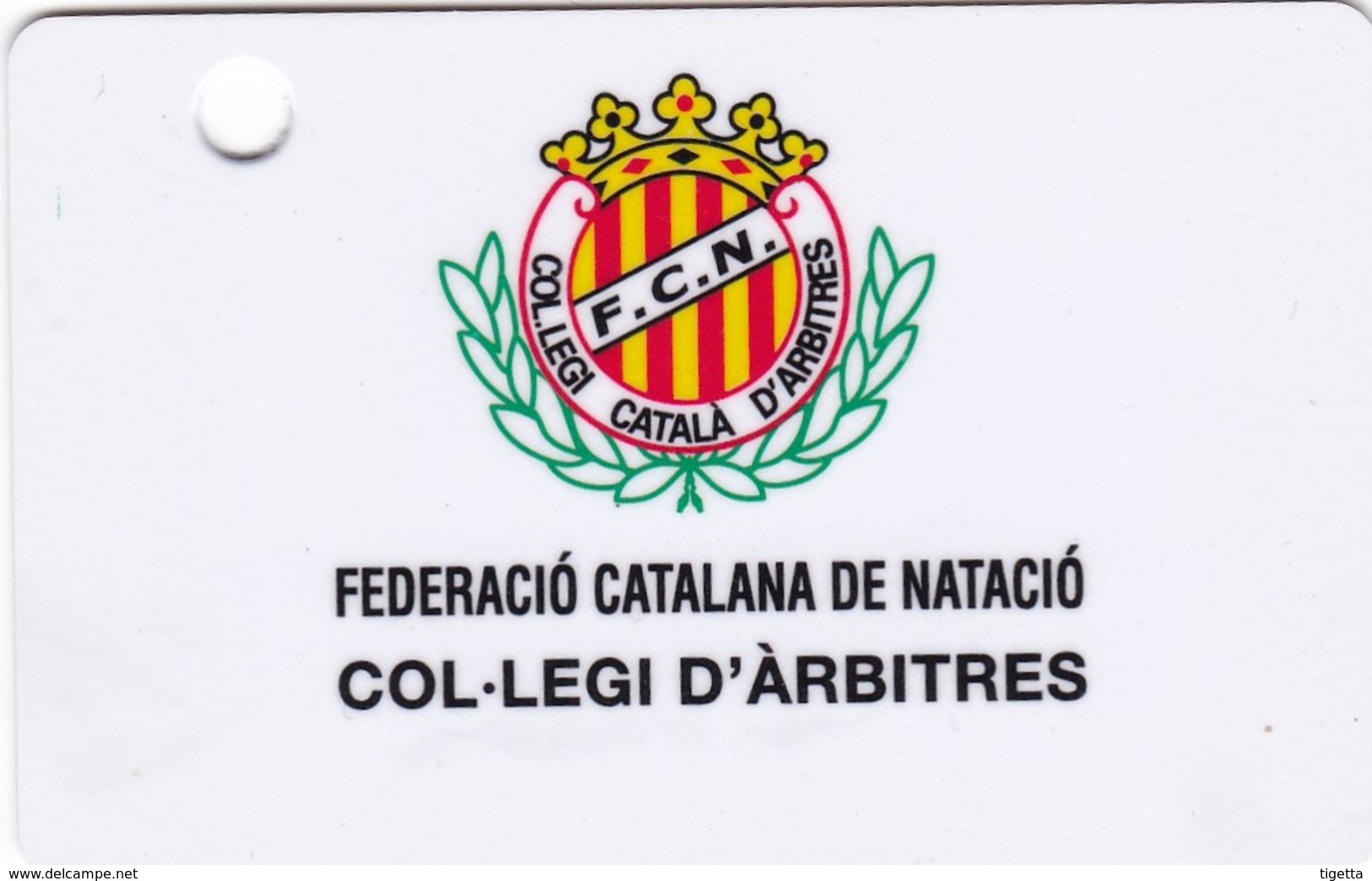 TESSERA ASSOCIATIVA  FEDERACIO CATALANA DE NATACIO COL-LEGI D' ARBITRES - Altri & Non Classificati