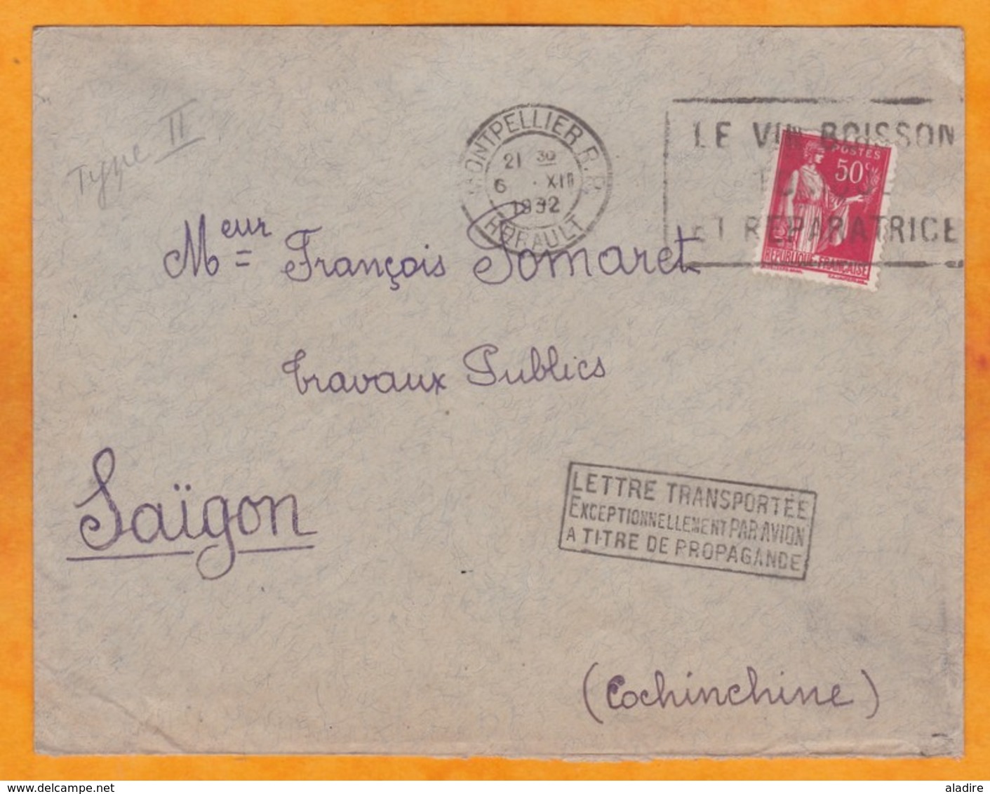 1932 - Enveloppe De Montpellier, Hérault Vers Saigon, Indochine "transportée Exceptionnellement Par Avion" - 1960-.... Covers & Documents