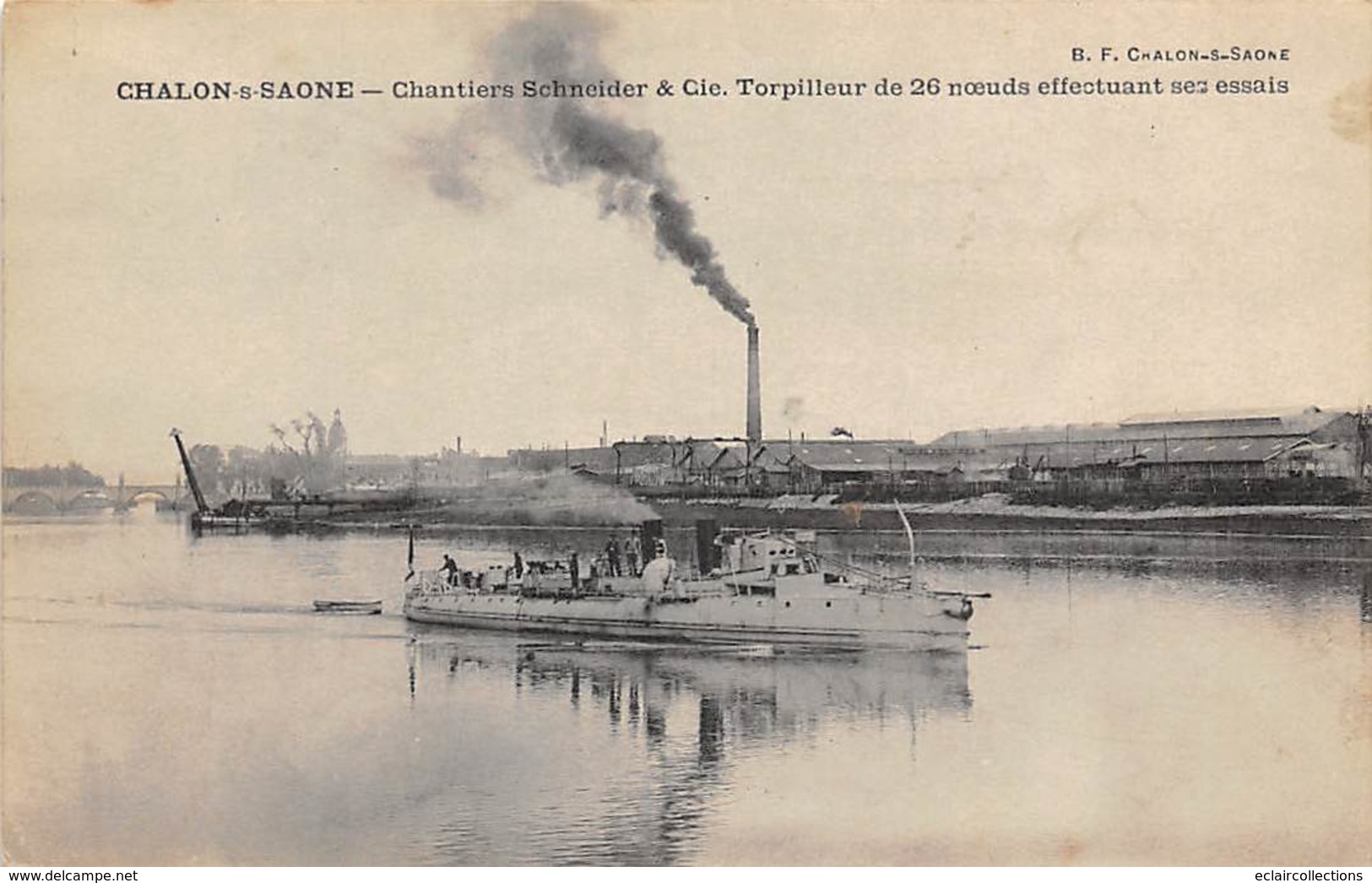 Chalon Sur Saône     71     Schneider Et Cie Torpilleur De 26 Nœuds En Essai        (voir Scan) - Chalon Sur Saone