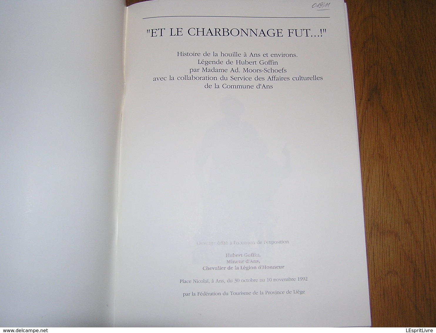 ET LE CHARBONNAGE FUT  Régionalisme Histoire De La Houille à Ans Et Environs Mine Charbon Charbonnages Liège Mines - België