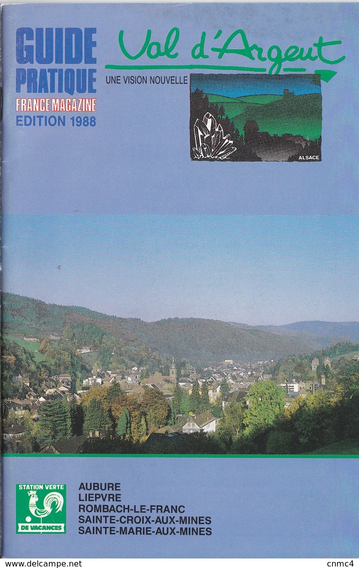 Guide Pratique Du Val D'Argent, Sainte Marie Aux Mines, Historique - Dépliants Touristiques