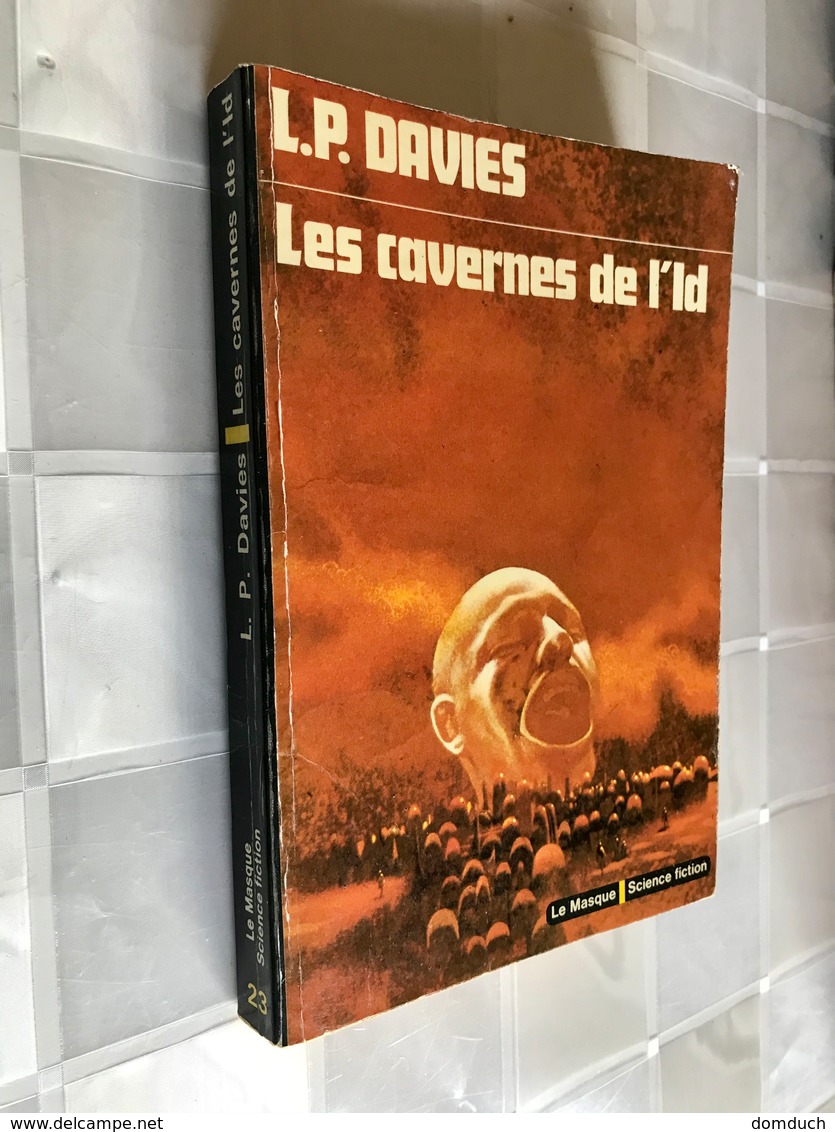 LE MASQUE S.F. 23    Les Cavernes De L’Id    L. P. DAVIS    251 Pages - E.O. 1975 - Le Masque SF