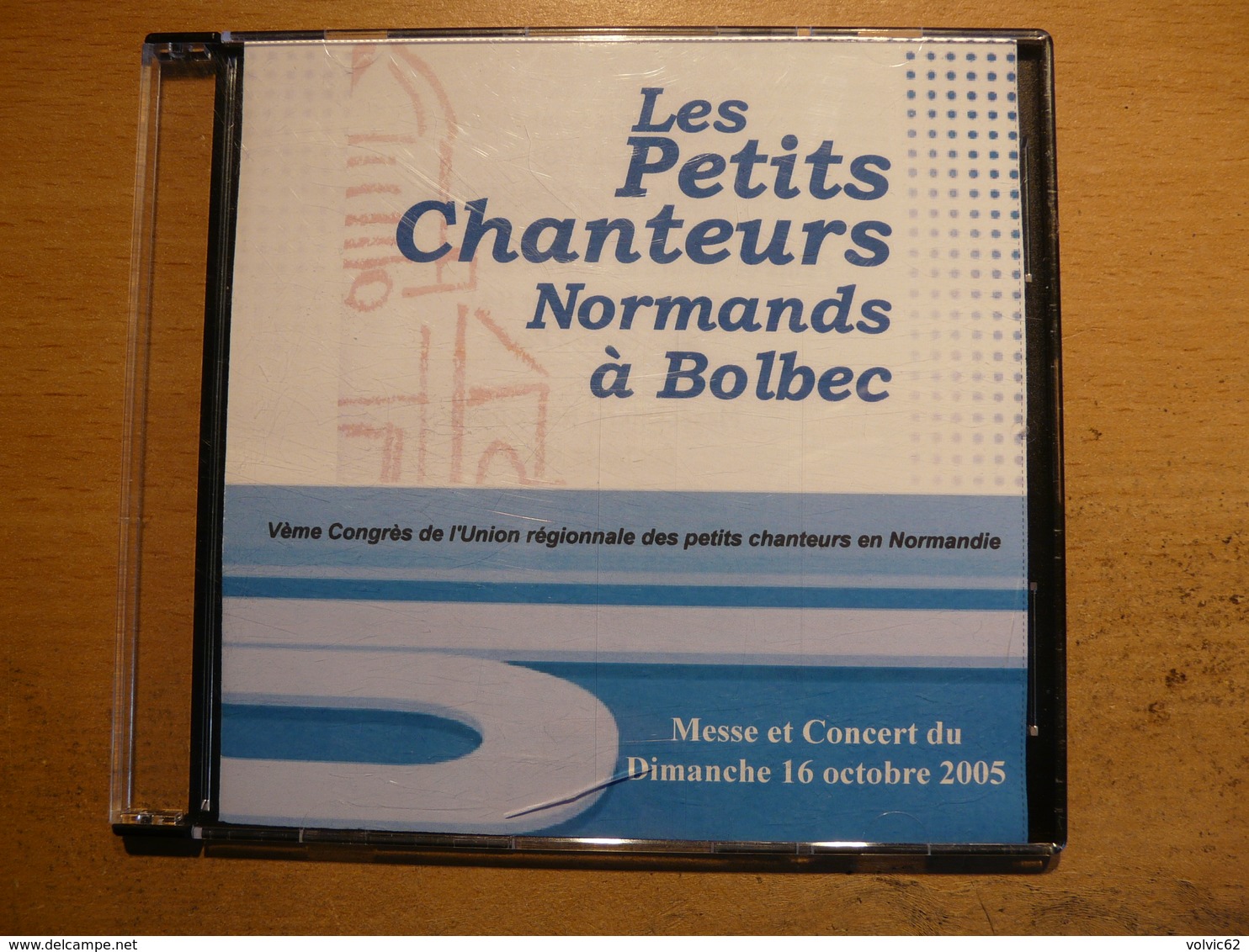 CD Les Petits Chanteurs Normands à Bolbec Messe Et Concert Du 16 Octobre 2005 - Canti Gospel E Religiosi