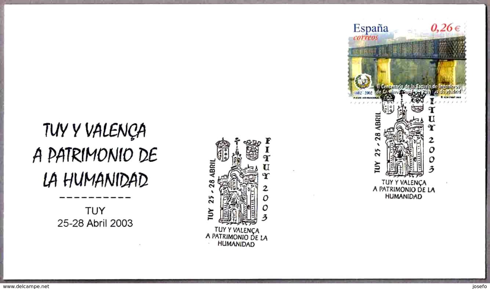 TUY Y VALENÇA - Patrimonio De La Humanidad - UNESCO World Heritage. Tuy, Galicia, 2003 - UNESCO