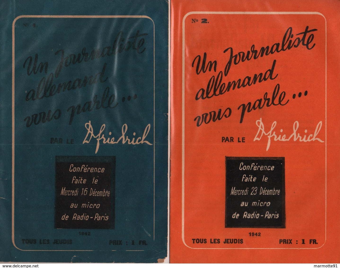 UN JOURNALISTE ALLEMAND VOUS PARLE PAR Doc. FRIEDRICH RADIO PARIS 1942 1943 PROPAGANDE COLLABORATION REICH - 1939-45