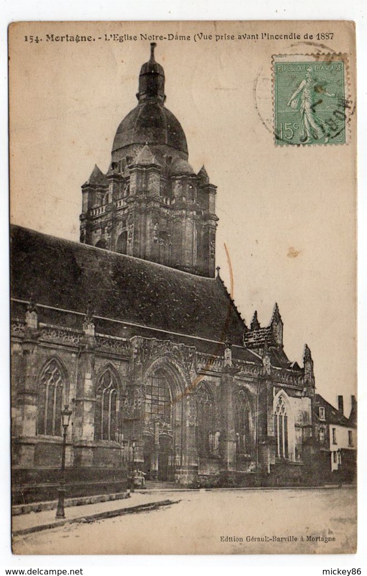 MORTAGNE -- 1924--L'église Notre-Dame (vue Prise Avant L'incendie De 1887 ) - Mortagne Au Perche