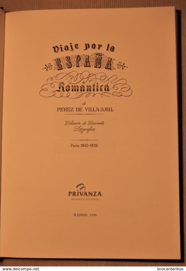 VIAJE POR LA ESPAÑA ROMANTICA , DE PEREZ DE VILLA-AMIL 40 LITOGRAFIAS AÑO 1990 - Bellas Artes, Ocio