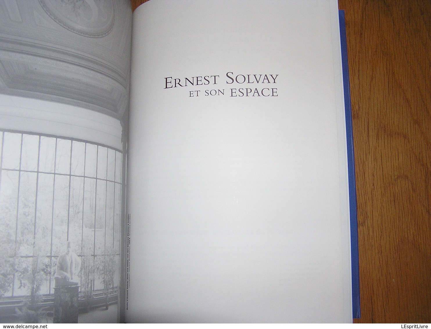 ERNEST SOLVAY ET SON TEMPS Régionalisme Bruxelles Industrie Chimique Chimie Sciences Couillet Belgique Industrielle