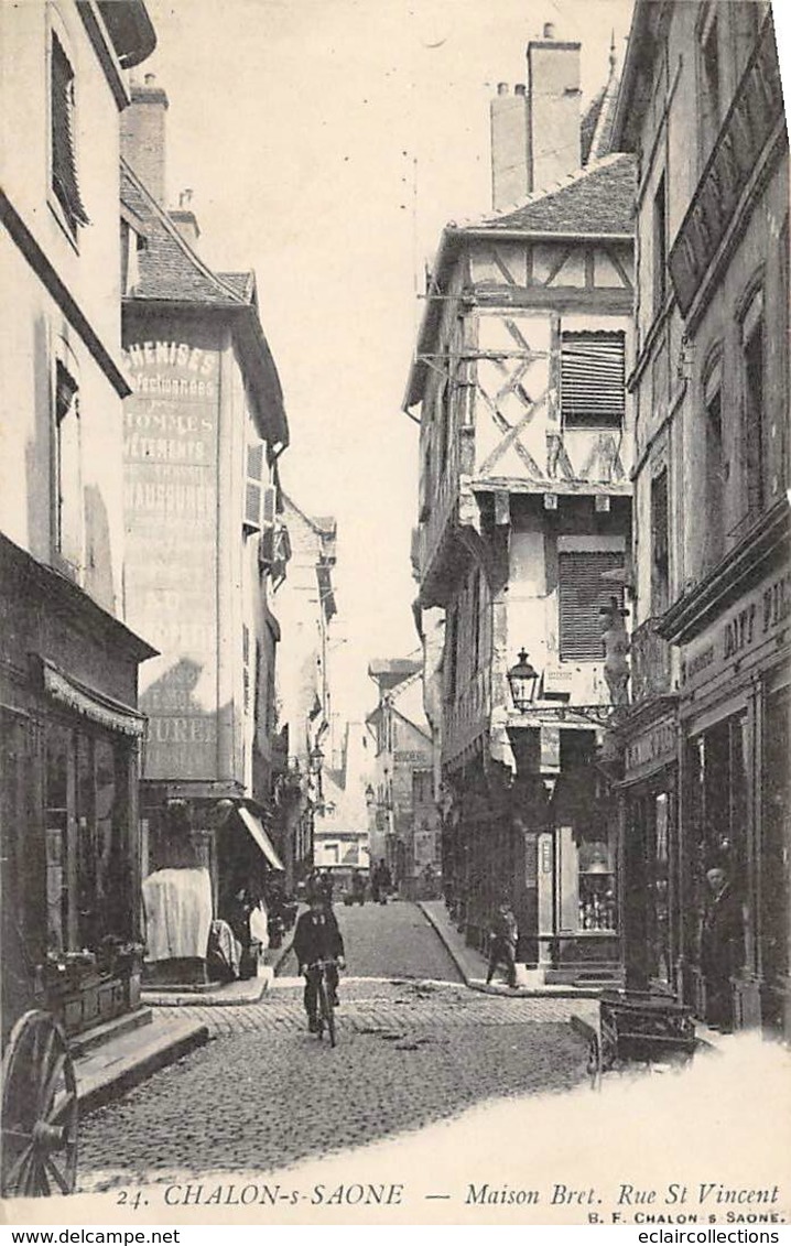 Chalon Sur Saône      71    Maison Bret. Rue St Vincent       (voir Scan) - Chalon Sur Saone