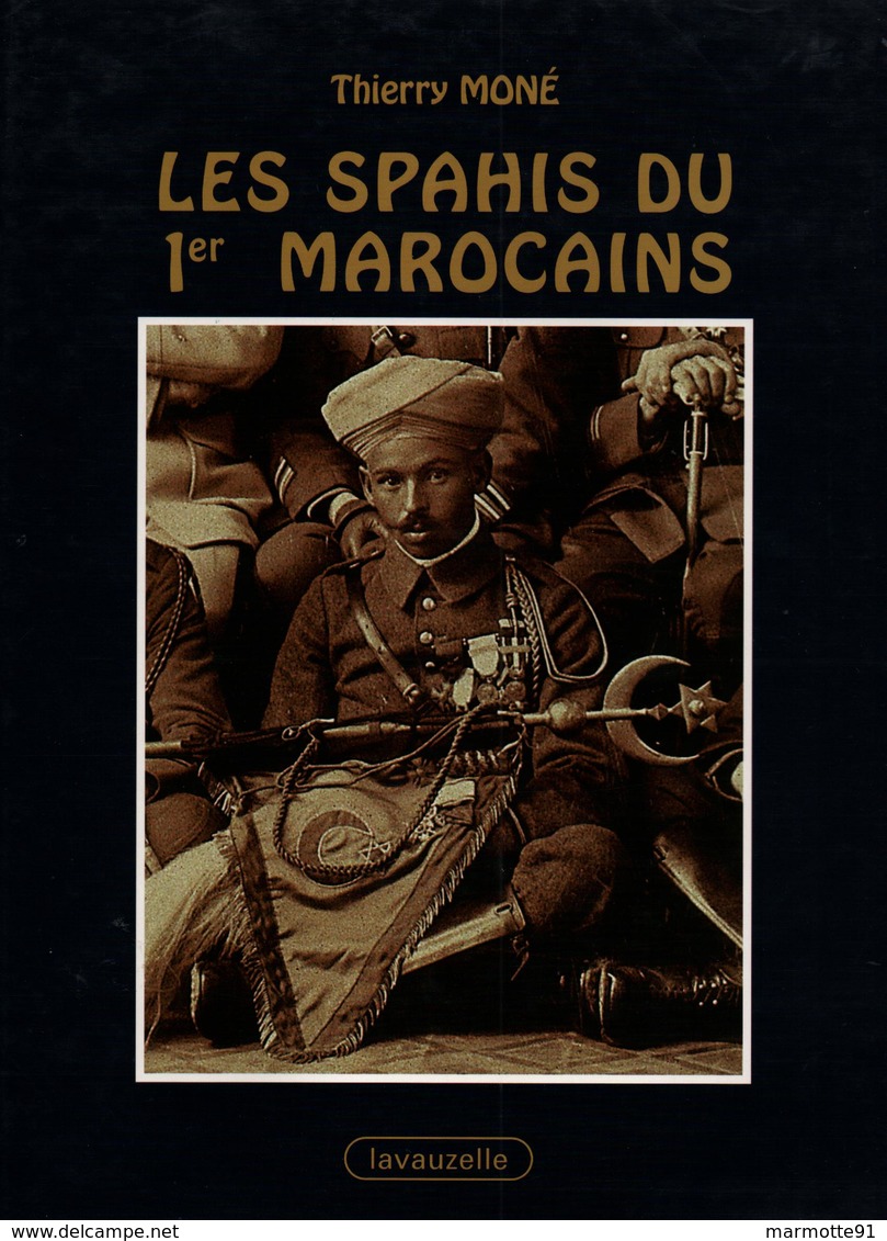 HISTORIQUE LES SPAHIS DU 1er MAROCAINS ARMEE AFRIQUE - French