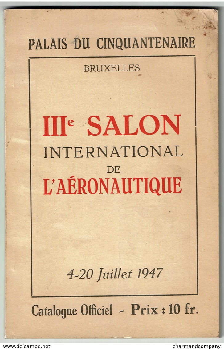 Bruxelles 1947 - IIIe Salon International De L'Aéronautique - Catalogue Officiel - Aviation - 8 Scans - Autres & Non Classés