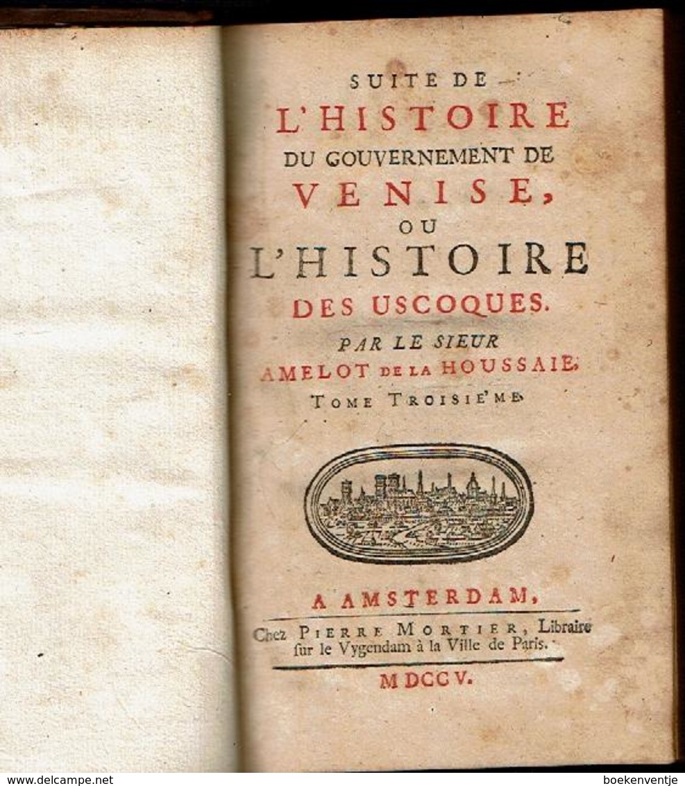 Histoire Du Gouvernement De Venise. (Tôme 2 Et 3) - 1701-1800