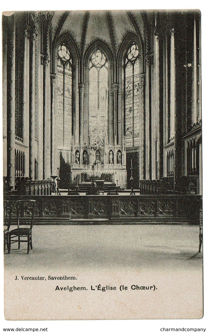 Avelgem - Avelghem - L'Eglise - Le Choeur - 1920 - Edit. J. Vercauter - 2 Scans - Avelgem