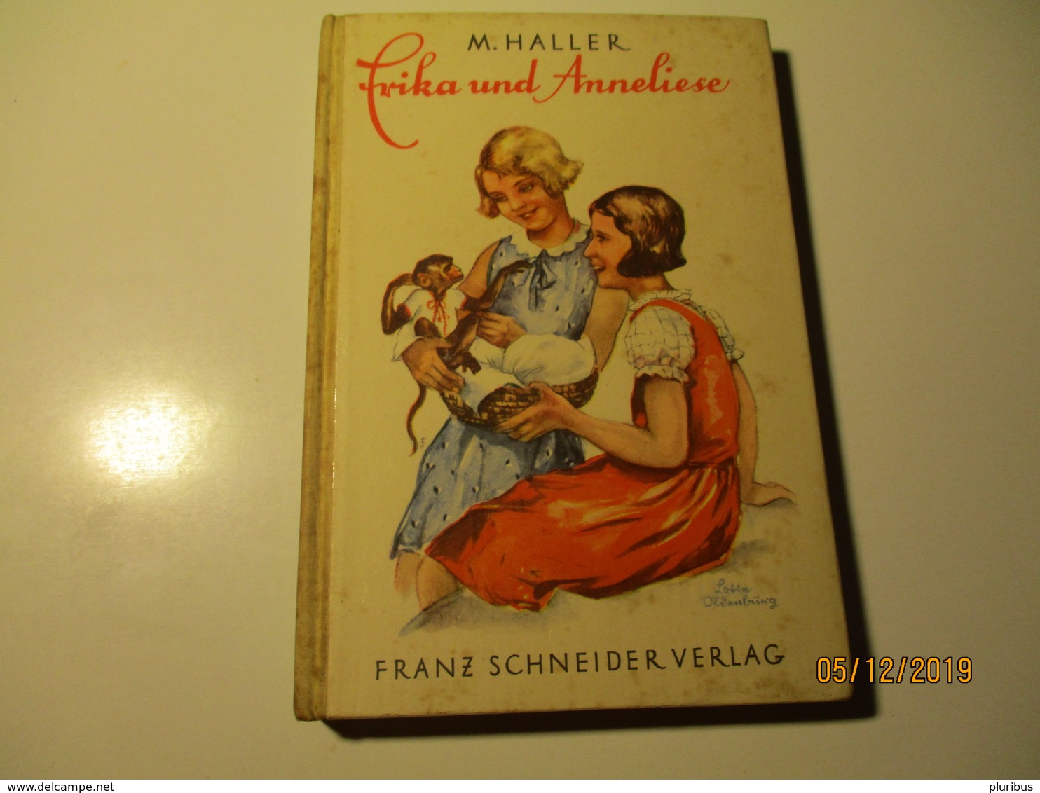 M. HALLER , ERIKA UND ANNELIESE , OLD BOOK , 0 - Libri Vecchi E Da Collezione